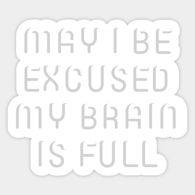 May I be excused Sticker by e2productions